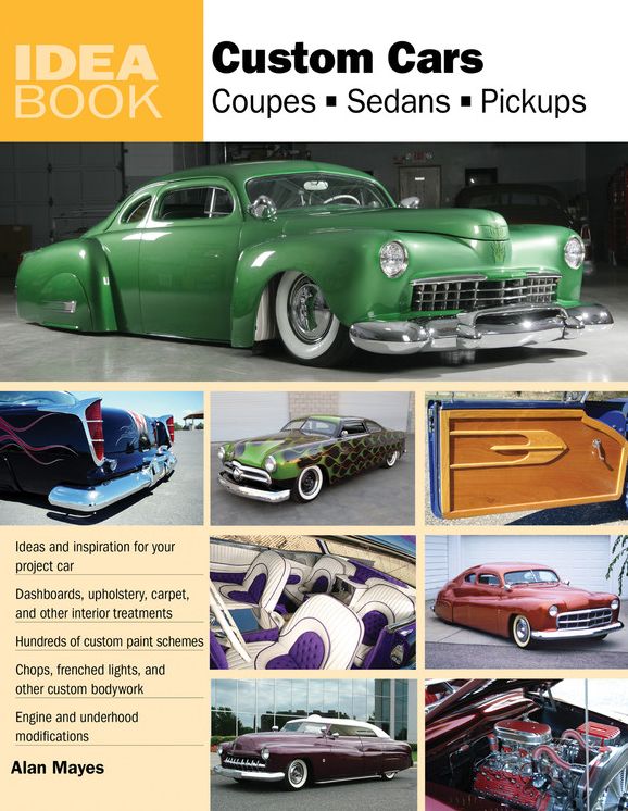 Custom Cars: Coupes, Sedans, Pickups