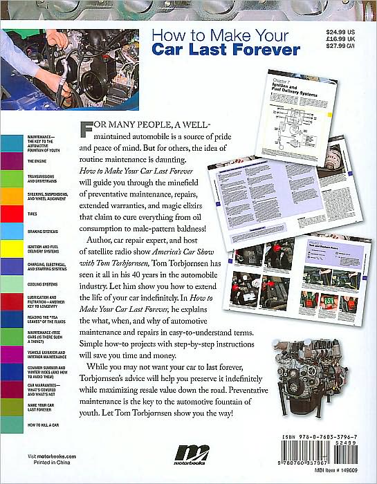How to Make Your Car Last Forever: Avoid Expensive Repairs, Improve Fuel Economy, Understand Your Warranty, Save Money