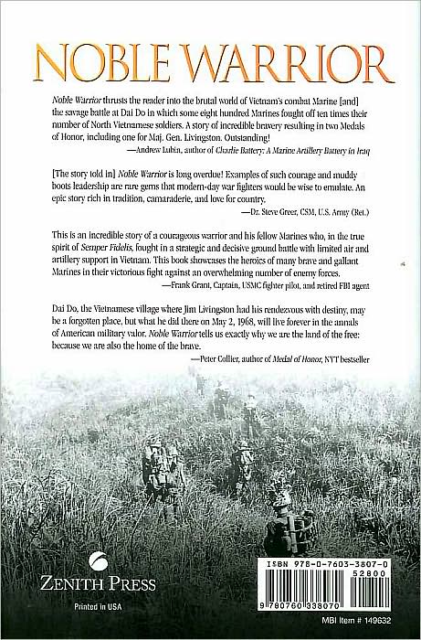 Noble Warrior: The Story of Maj. Gen. James E. Livingston, USMC (Ret.), Medal of Honor