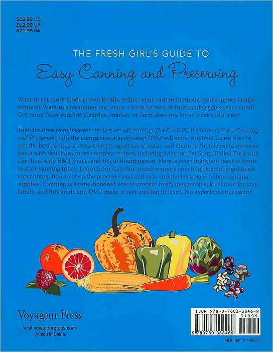 The Fresh Girl's Guide to Easy Canning and Preserving