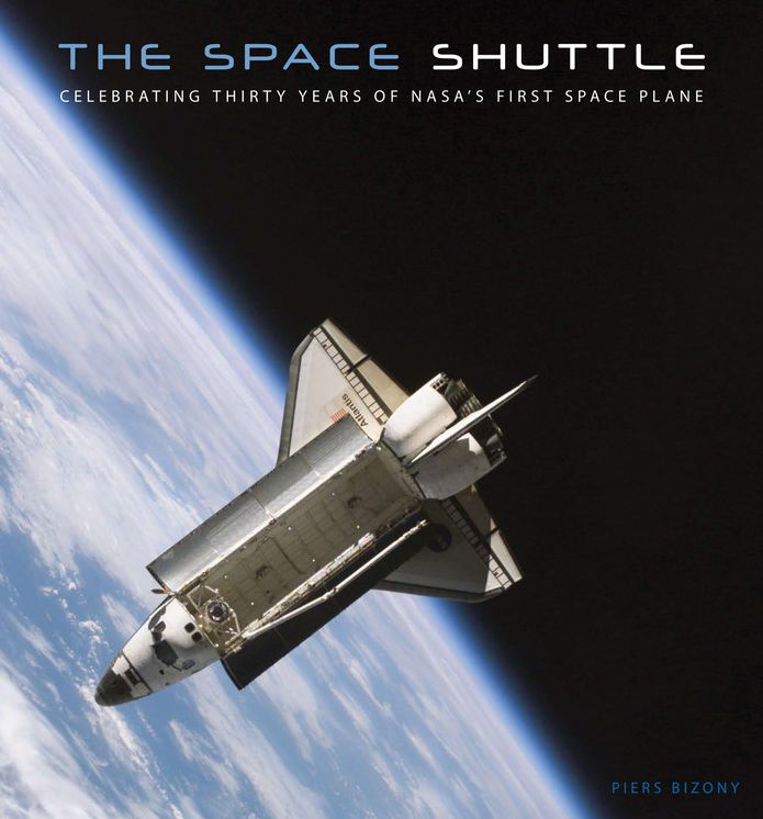 The Space Shuttle: Celebrating Thirty Years of NASA's First Space Plane