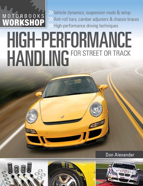 High-Performance Handling for Street or Track: Vehicle dynamics, suspension mods & setup - Anti-roll bars, camber adjust
