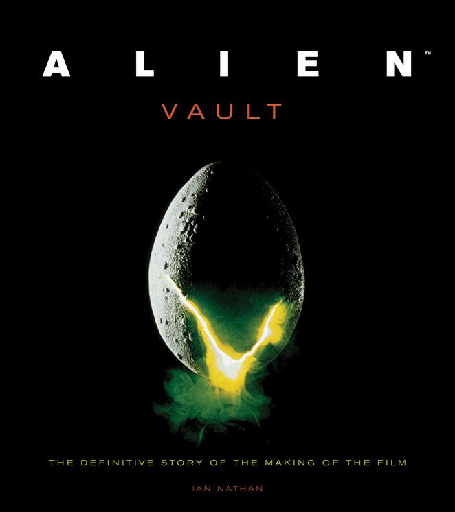 Alien Vault: The Definitive Story of the Making of the Film