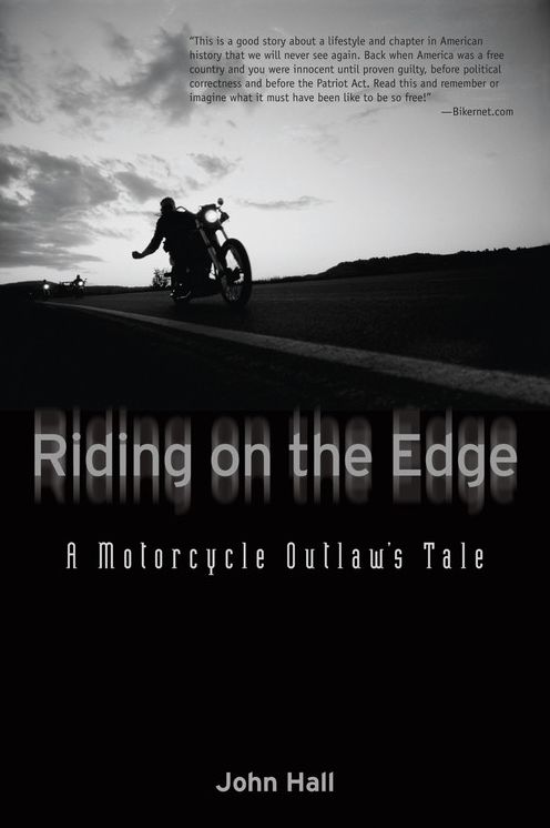 Riding on the Edge: A Motorcycle Outlaw's Tale