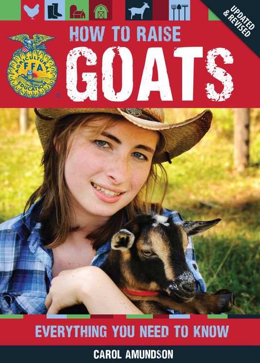 How to Raise Goats: Everything You Need to Know, Updated & Revised