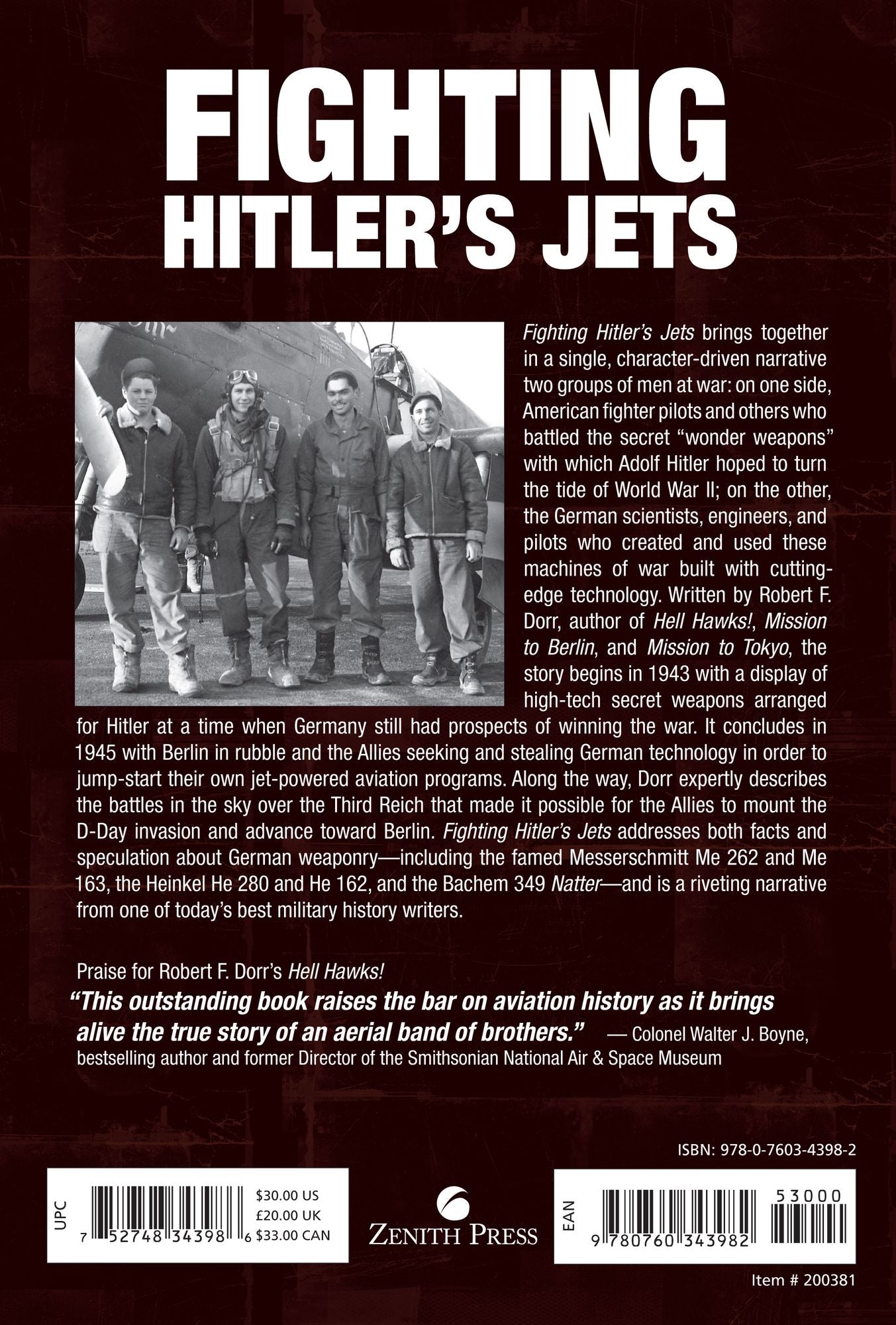 Fighting Hitler's Jets: The Extraordinary Story of the American Airmen Who Beat the Luftwaffe and Defeated Nazi Germany
