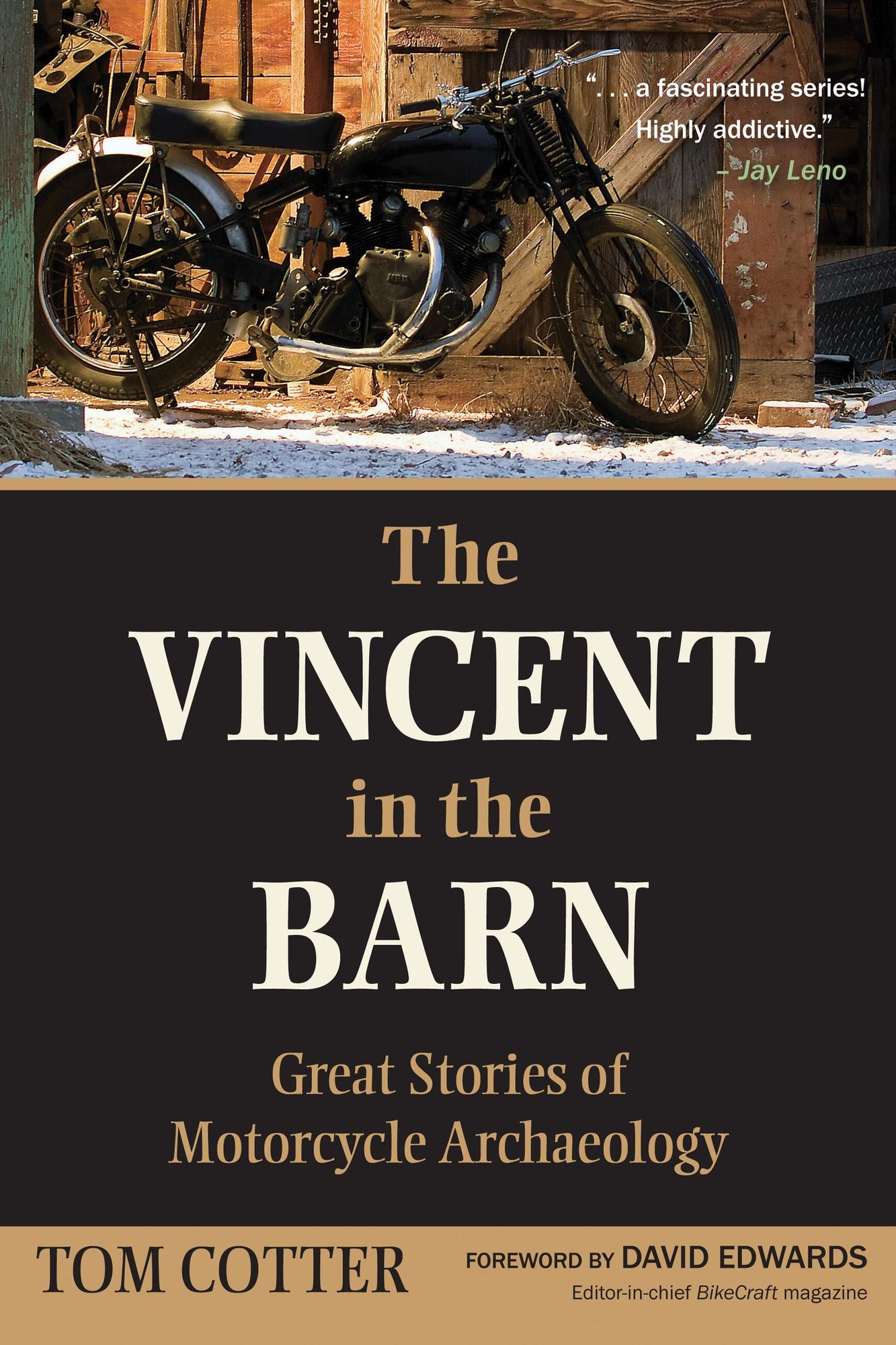 The Vincent in the Barn: Great Stories of Motorcycle Archaeology
