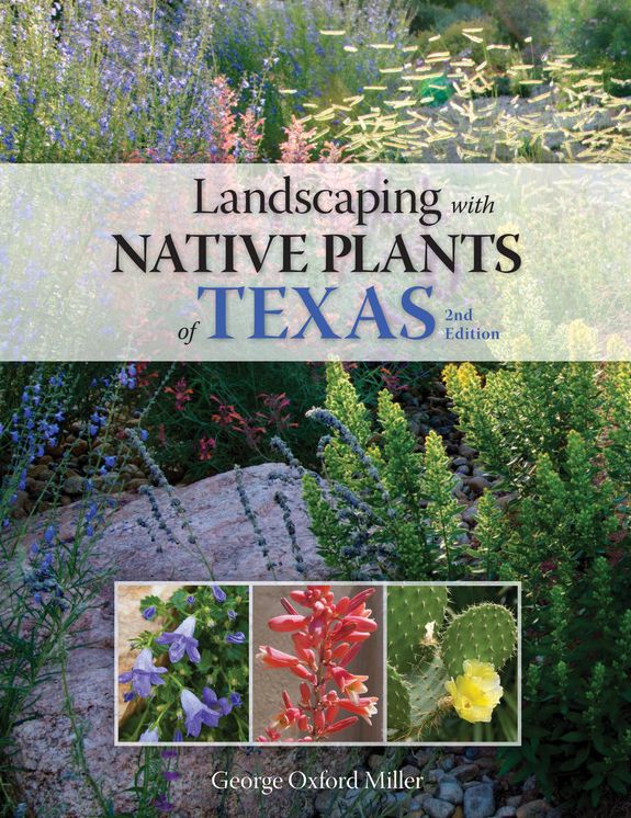 Landscaping with Native Plants of Texas - 2nd Edition