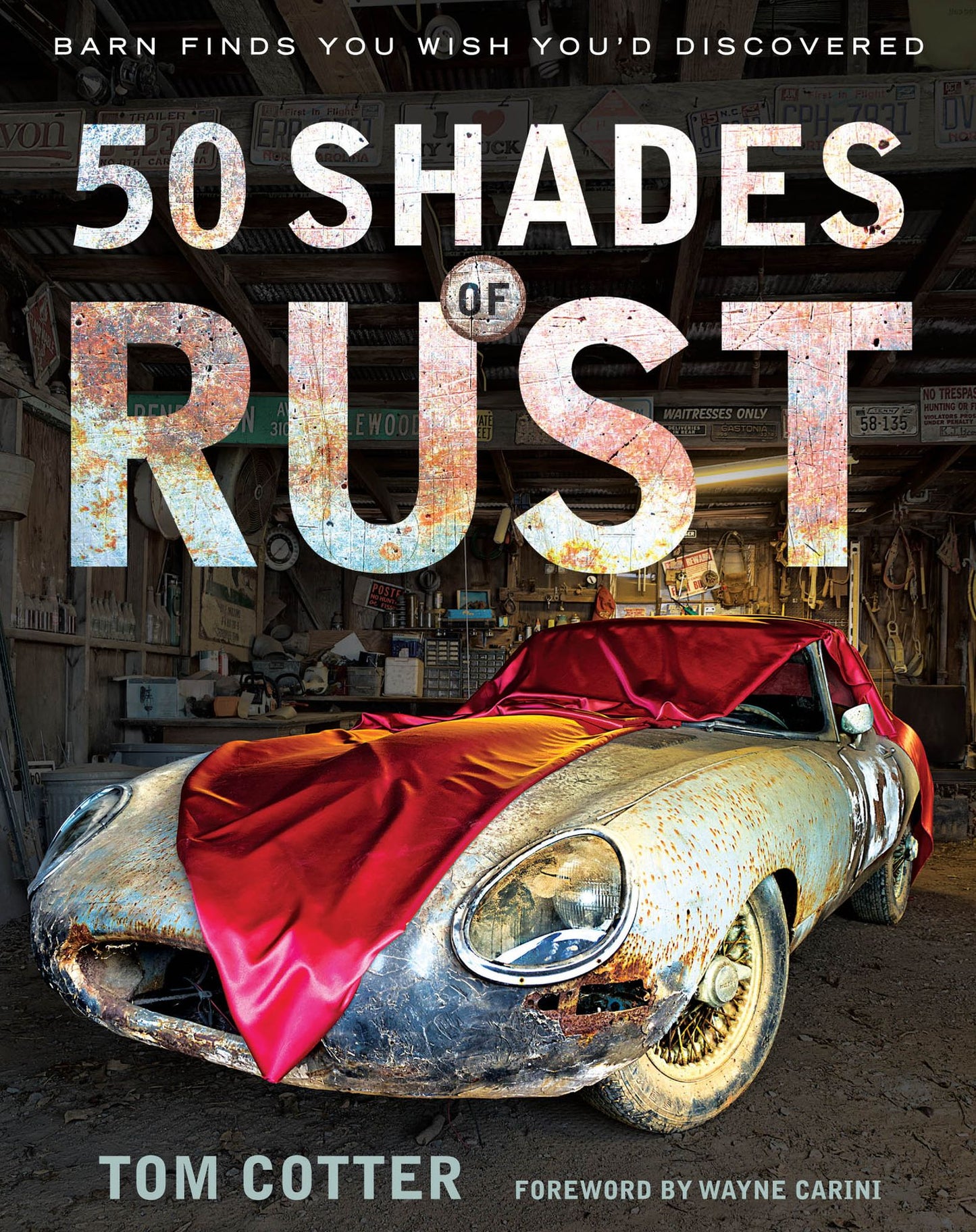 50 Shades of Rust: Barn Finds You Wish You'd Discovered
