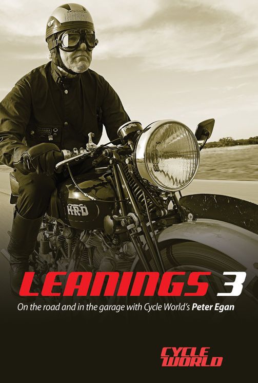 Leanings 3: On the Road and in the Garage with Cycle World's Peter Egan