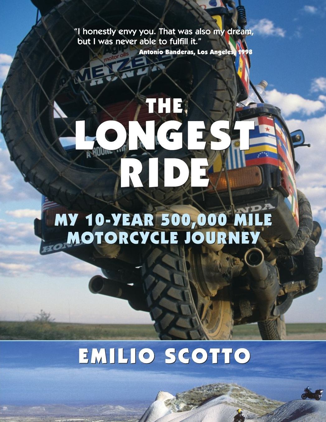 The Longest Ride: My Ten-Year 500,000 Mile Motorcycle Journey