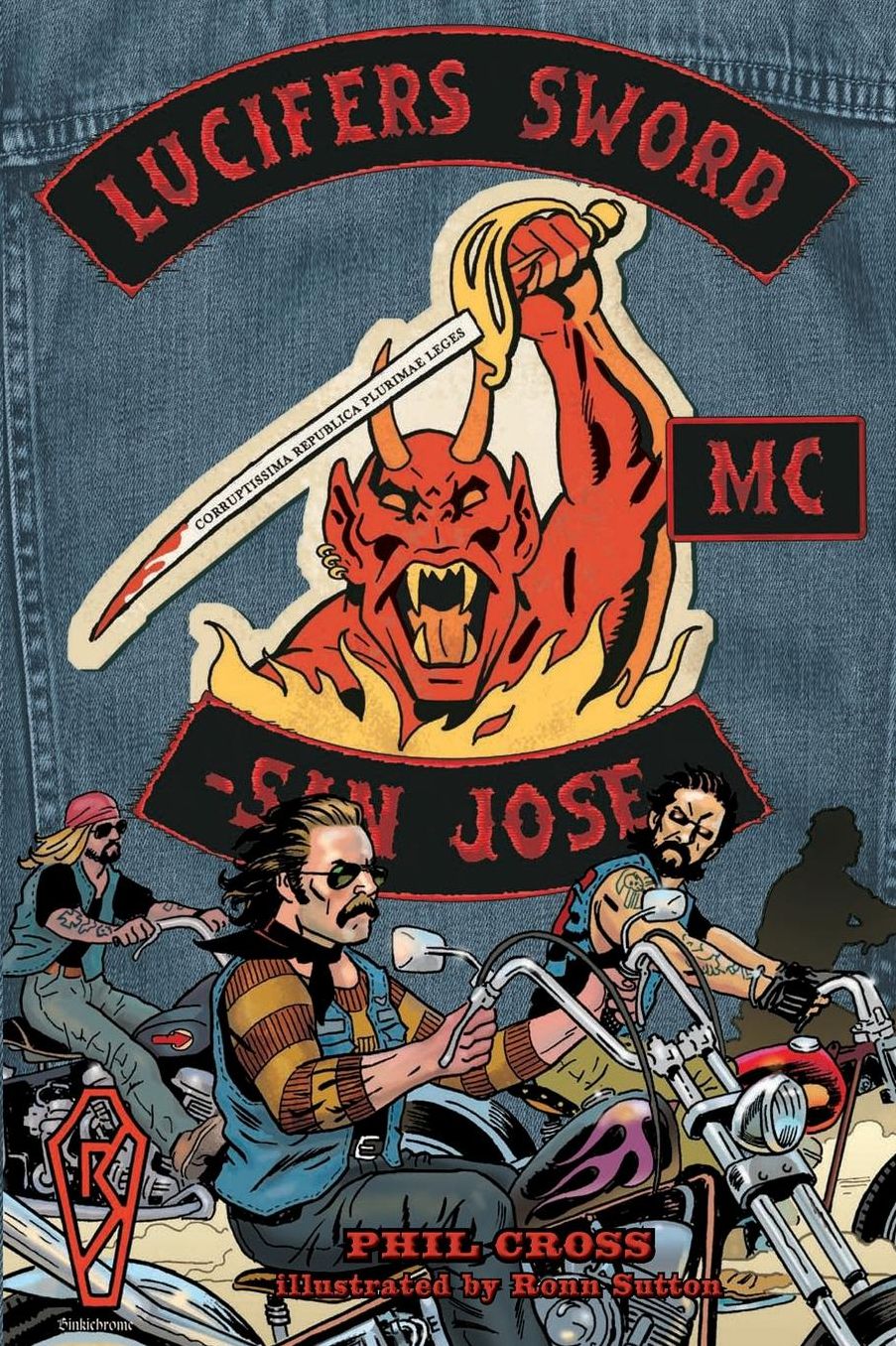 Lucifer's Sword MC: Life and Death in an Outlaw Motorcycle Club