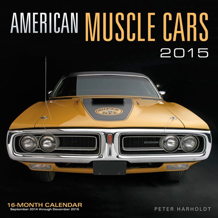 American Muscle Cars 2015 Mini: 16-Month Calendar September 2014 through December 2015
