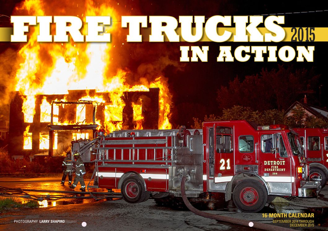 Fire Trucks in Action 2015: 16-Month Calendar September 2014 through December 2015