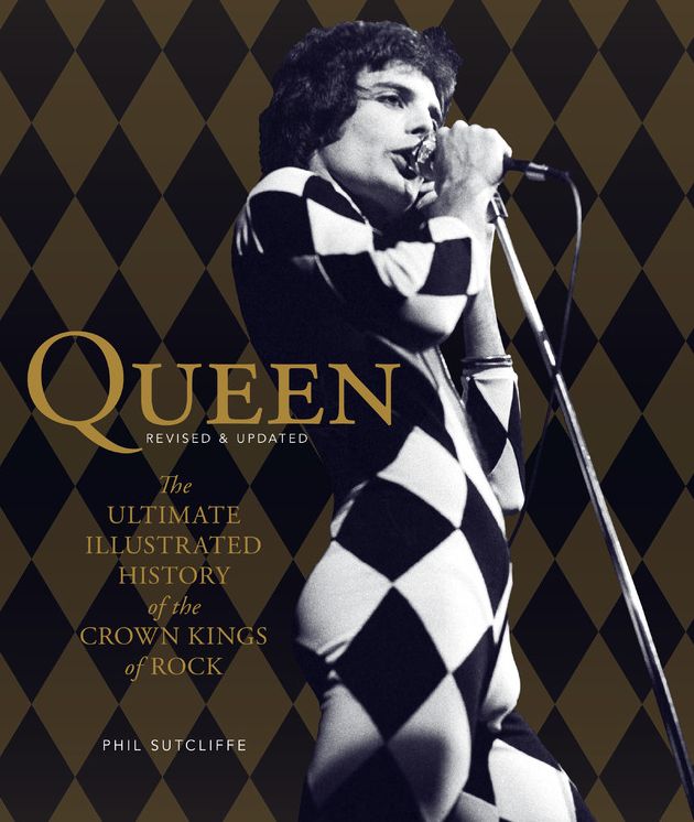 Queen, Revised & Updated: The Ultimate Illustrated History of the Crown Kings of Rock