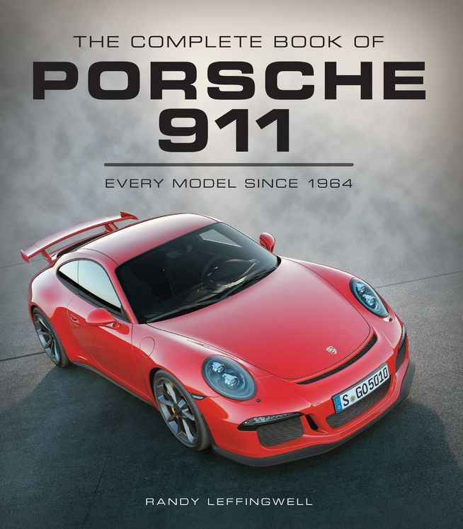 The Complete Book of Porsche 911: Every Model Since 1964