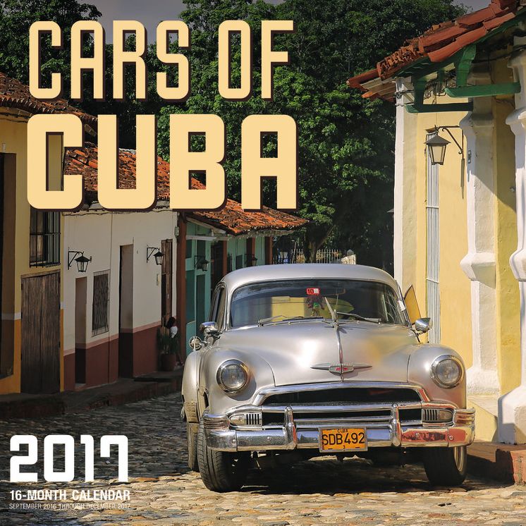 2017 Cars of Cuba Wall Calendar