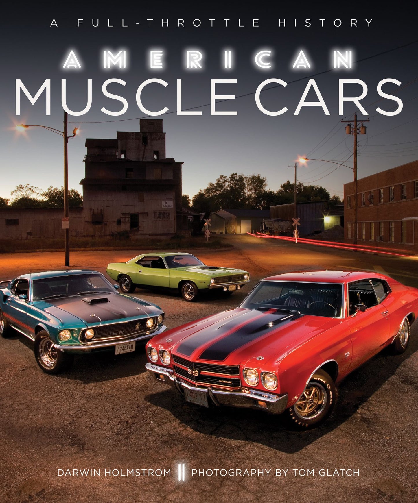 American Muscle Cars: A Full-Throttle History (PagePerfect NOOK Book)