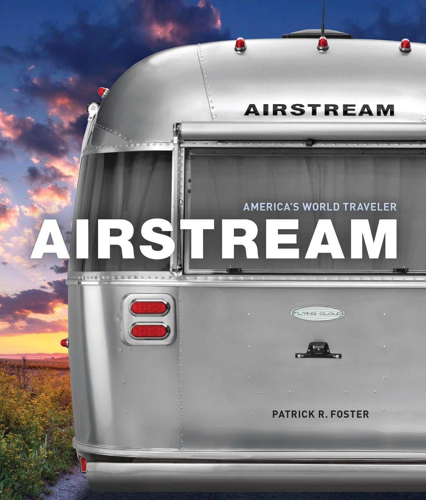 Airstream: America's World Traveler (PagePerfect NOOK Book)