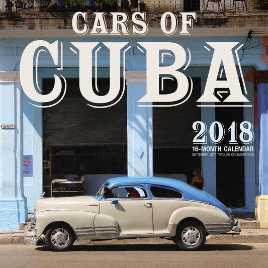 2018 Cars of Cuba Wall Calendar