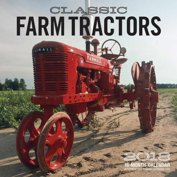 2018 Classic Farm Tractors Wall Calendar