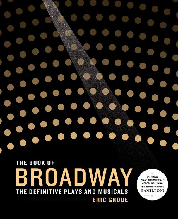 The Book of Broadway: The Definitive Plays and Musicals