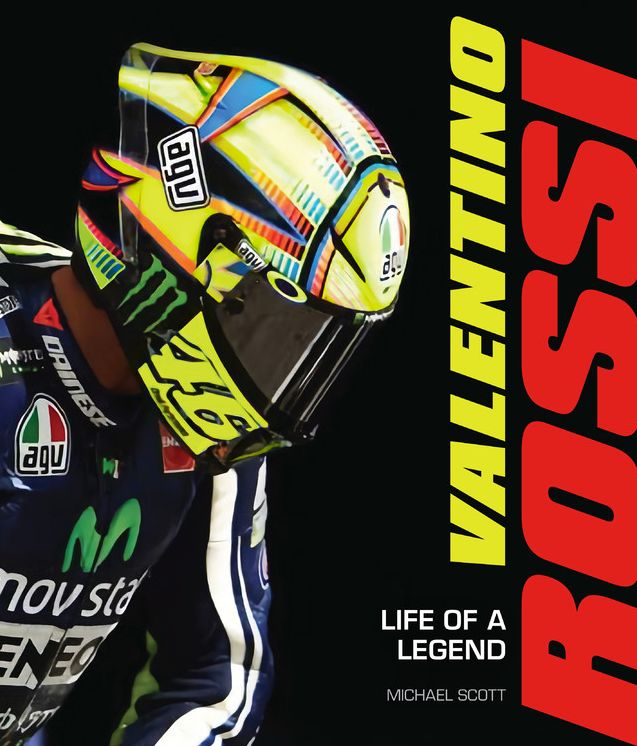 Valentino Rossi: Life of a Legend