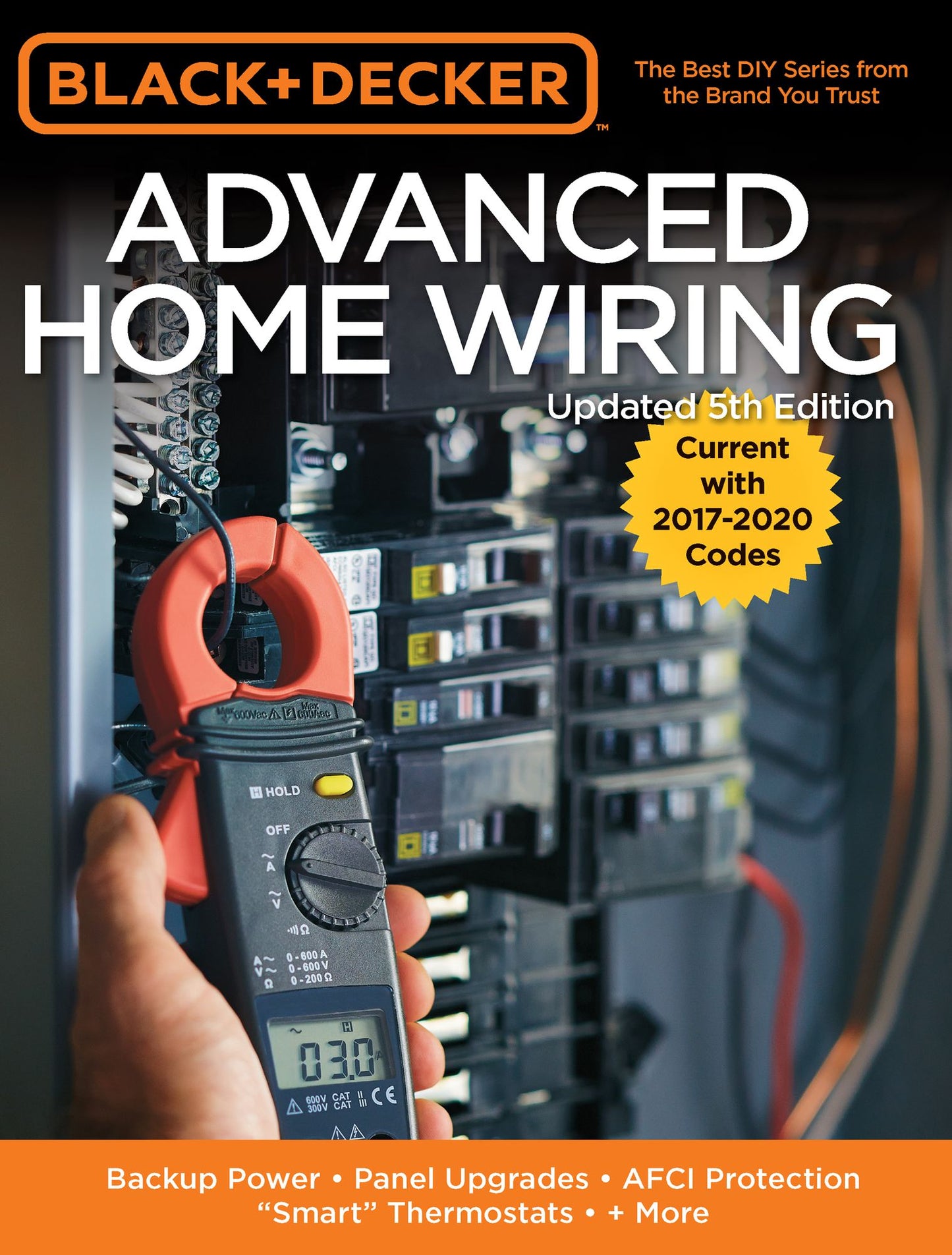 Black & Decker Advanced Home Wiring, 5th Edition: Backup Power - Panel Upgrades - AFCI Protection - "Smart" Thermostats - + More
