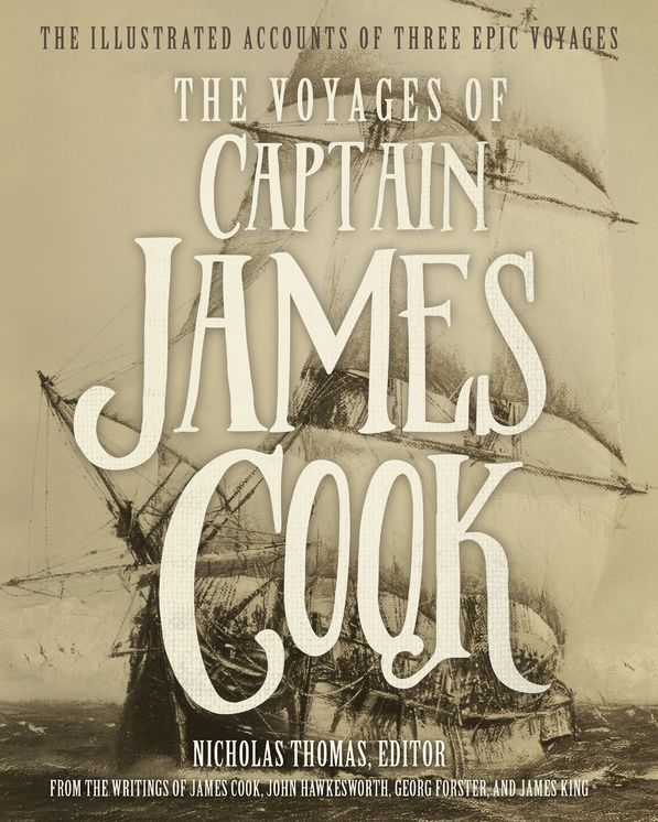 The Voyages of Captain James Cook: The Illustrated Accounts of Three Epic Voyages
