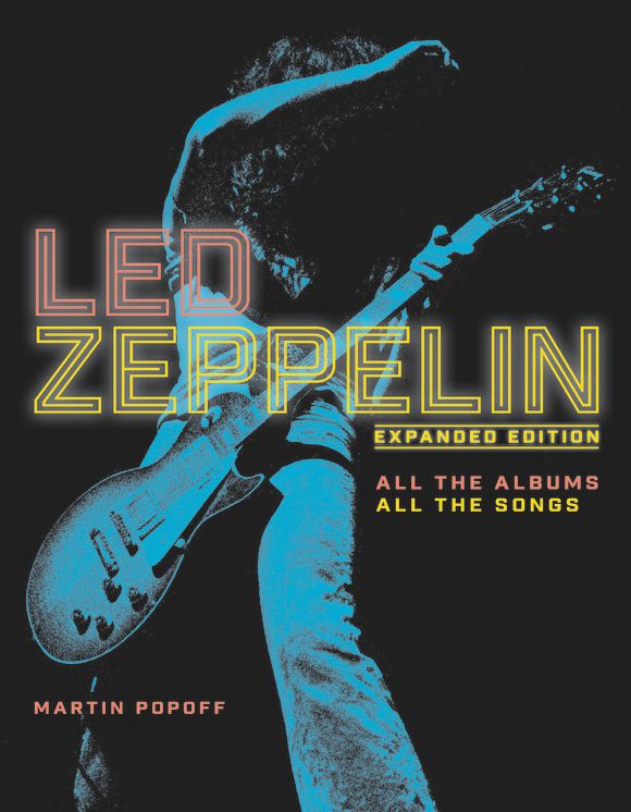 Led Zeppelin : All the Albums, All the Songs