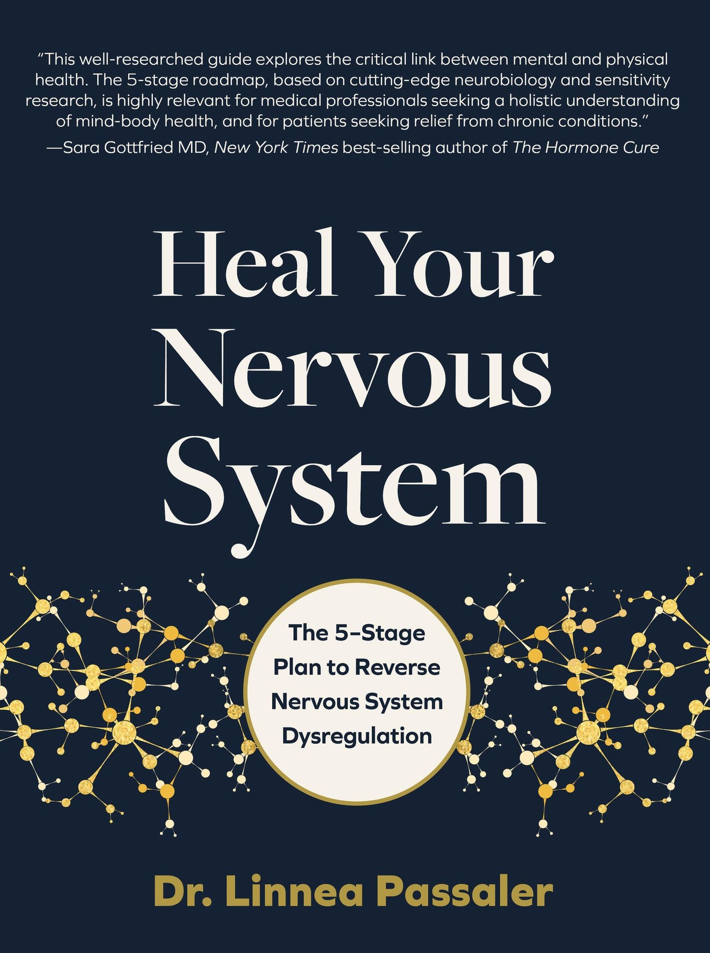 Heal Your Nervous System: The 5-Stage Plan to Reverse Nervous System Dysregulation
