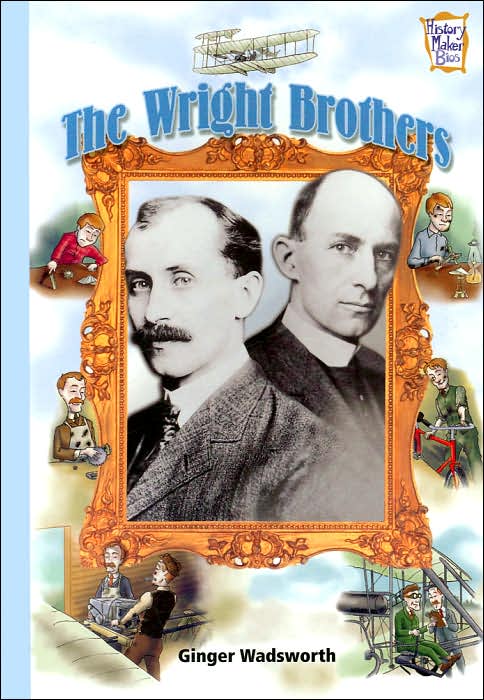 The Wright Brothers (History Maker Bios Series)
