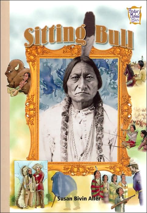 Sitting Bull (History Maker Bios Series)