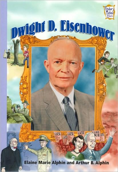 Dwight D. Eisenhower (History Maker Bios Series)