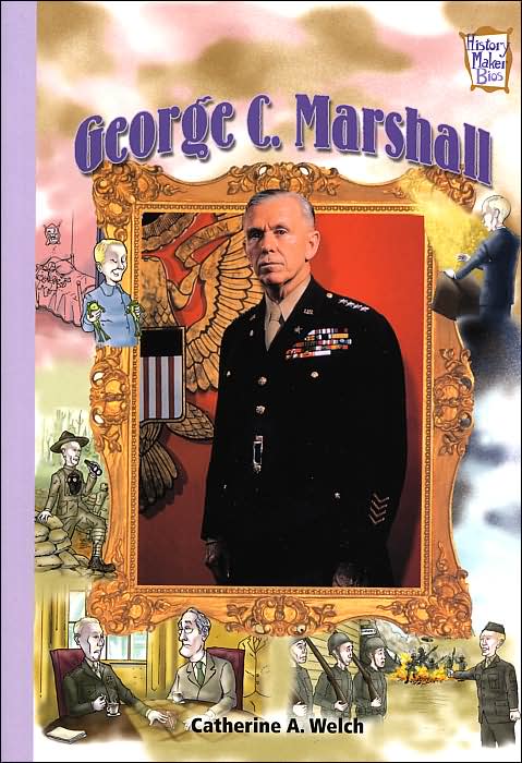 George C. Marshall: War Heroes (History Maker Bios Series)