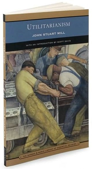 Utilitarianism (Barnes & Noble Library of Essential Reading)