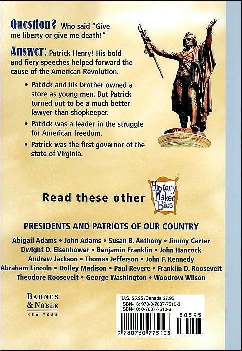 Patrick Henry: Presidents and Patriots of Our Country (History Maker Bios Series)