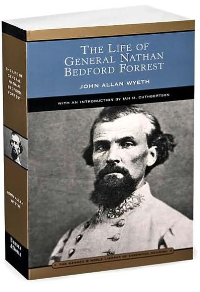 The Life of General Nathan Bedford Forrest (Barnes & Noble Library of Essential Reading)