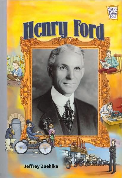 Henry Ford: Company Founders (History Maker Bios)
