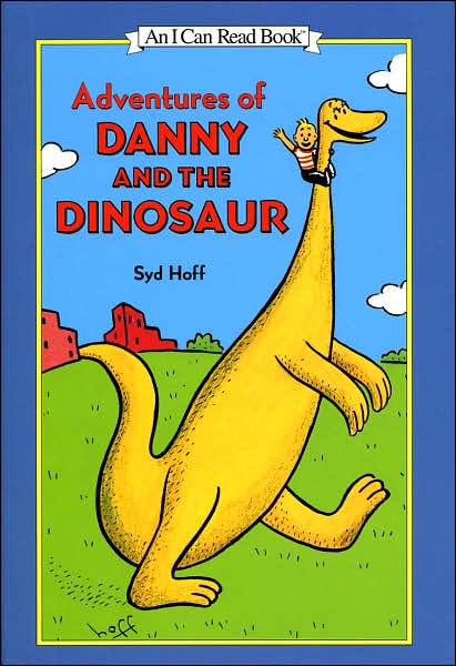 Adventures of Danny and the Dinosaur (An I Can Read Book)