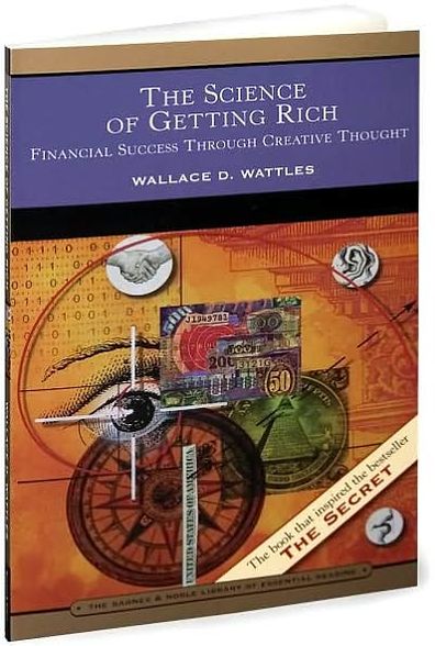 The Science of Getting Rich (Barnes & Noble Library of Essential Reading): Financial Success Through Creative Thought