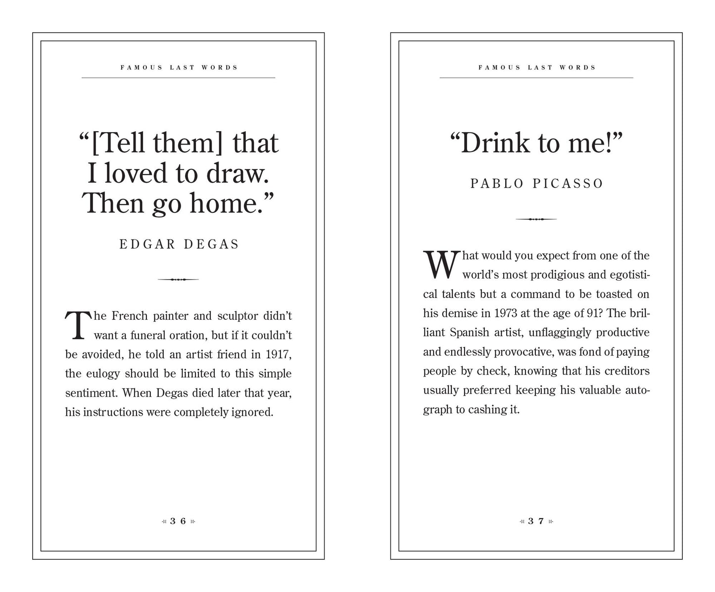 Famous Last Words, Fond Farewells, Deathbed Diatribes, and Exclamations Upon Expiration