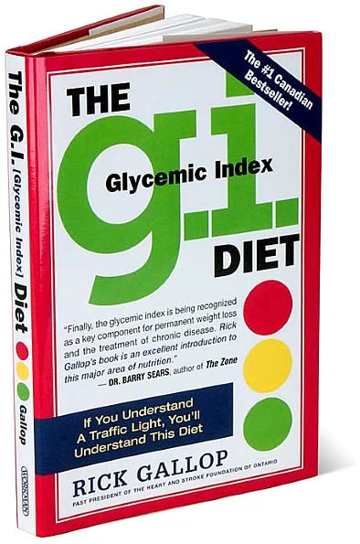 The G. I. Diet: The Easy, Healthy Way to Permanent Weight Loss
