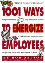 1001 Ways to Energize Employees