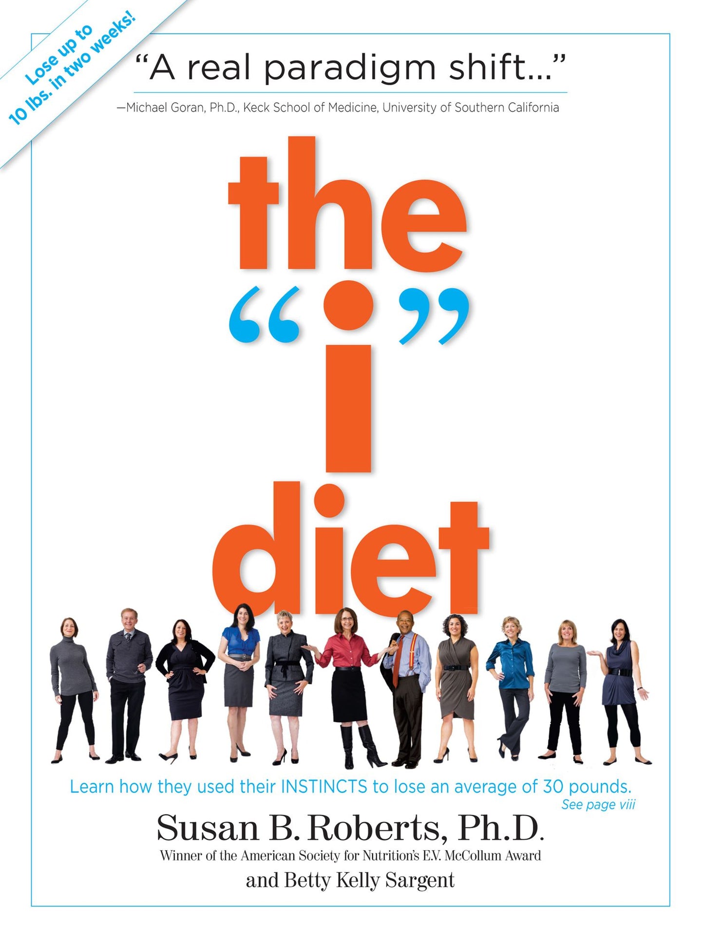 The "I" Diet: Use Your Instincts to Lose Weight--and Keep It Off--Without Feeling Hungry