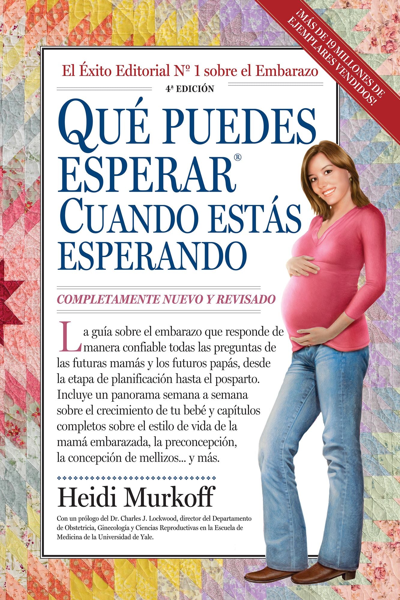 Qué Puedes Esperar Cuando Estás Esperando: 4th Edition