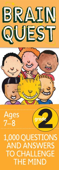 Brain Quest Grade 2, revised 4th edition: 1,000 Questions and Answers to Challenge the Mind