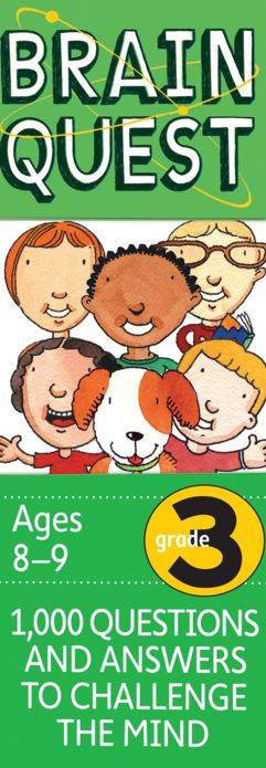 Brain Quest Grade 3, revised 4th edition: 1,000 Questions and Answers to Challenge the Mind