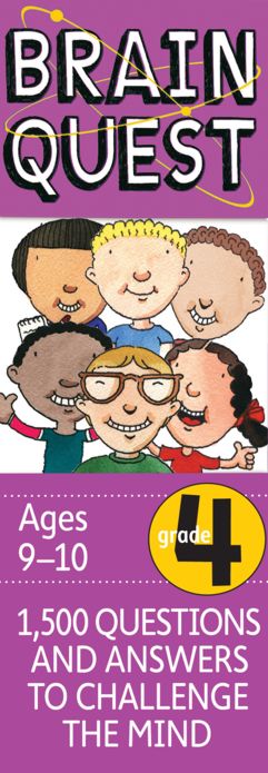 Brain Quest Grade 4, revised 4th edition: 1,500 Questions and Answers to Challenge the Mind