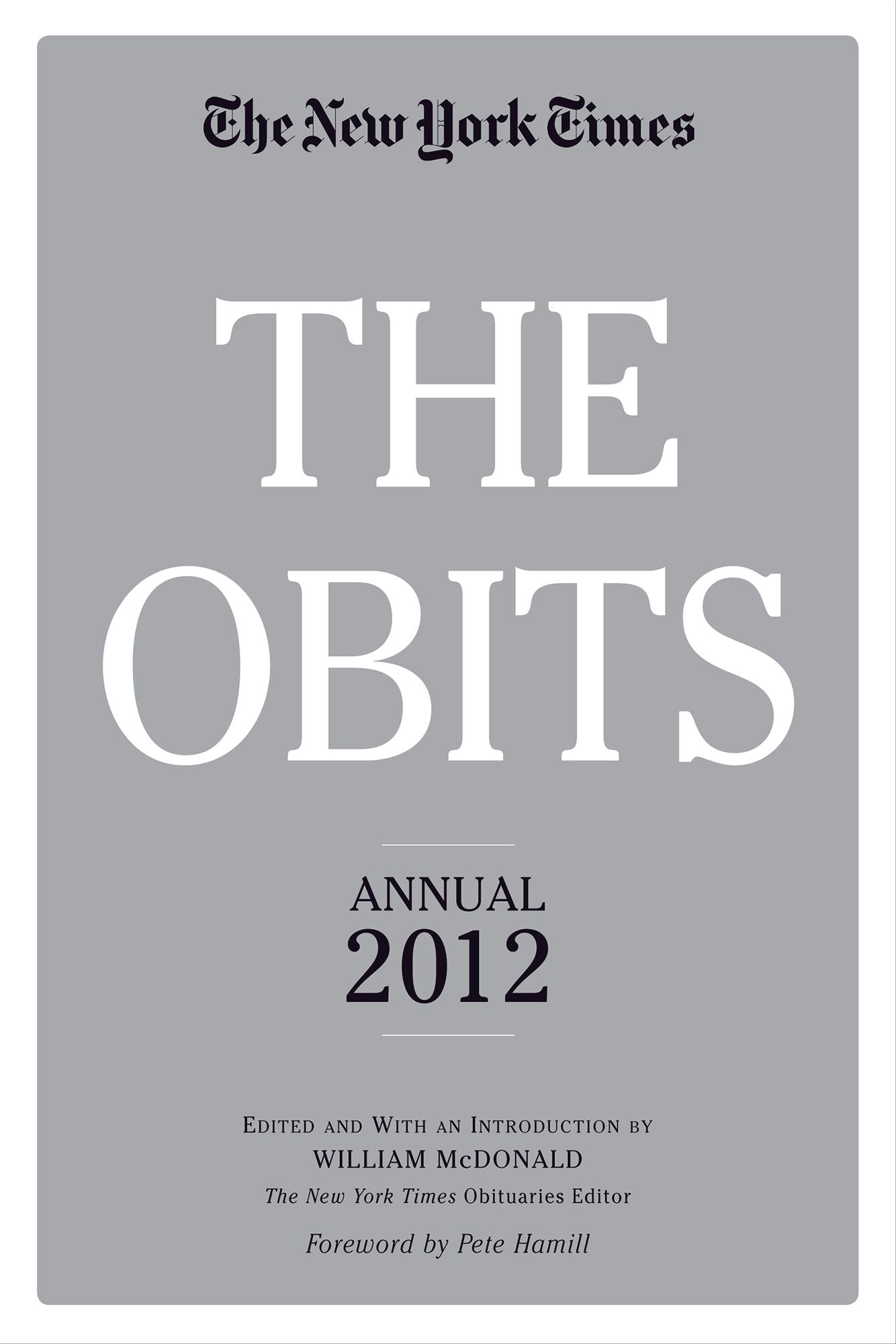 The Obits: The New York Times Annual 2012
